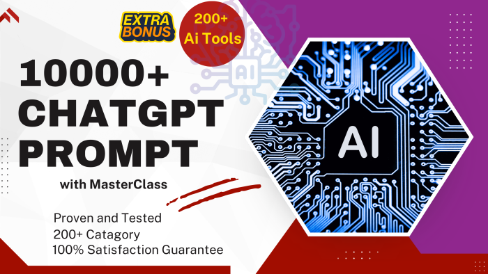 I Will Provide 10,000+ ChatGPT Prompts with a Masterclass and Bonus AI Tools