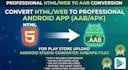 I will convert website or HTML to android app with apk and aab