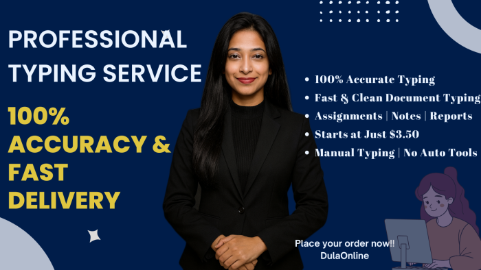 I Will Type Your Documents, Assignments, or Articles with 100% Accuracy.